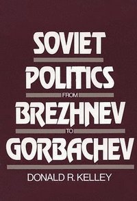 bokomslag Soviet Politics from Brezhnev to Gorbachev
