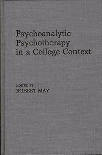 bokomslag Psychoanalytic Psychotherapy in a College Context