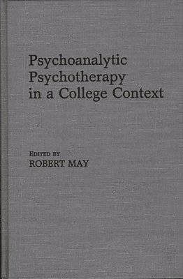 bokomslag Psychoanalytic Psychotherapy in a College Context