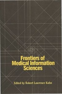 bokomslag Frontiers of Medical Information Sciences