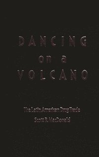 bokomslag Dancing on a Volcano