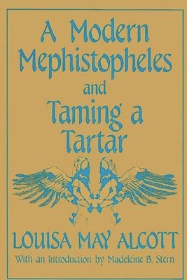 bokomslag A Modern Mephistopheles and Taming a Tartar