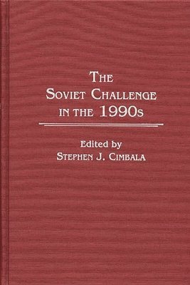 The Soviet Challenge in the 1990s 1