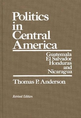 bokomslag Politics in Central America