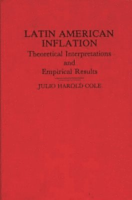 Julio Cole - Latin American Inflation, Inbunden