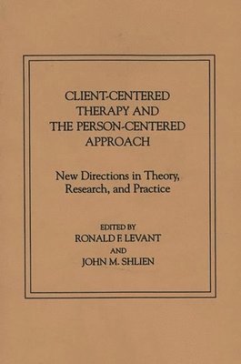 Client-Centered Therapy and the Person-Centered Approach 1