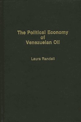 bokomslag The Political Economy of Venezuelan Oil