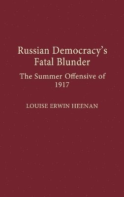 bokomslag Russian Democracy's Fatal Blunder