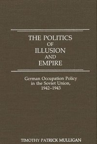 bokomslag Politics of Illusion and Empire