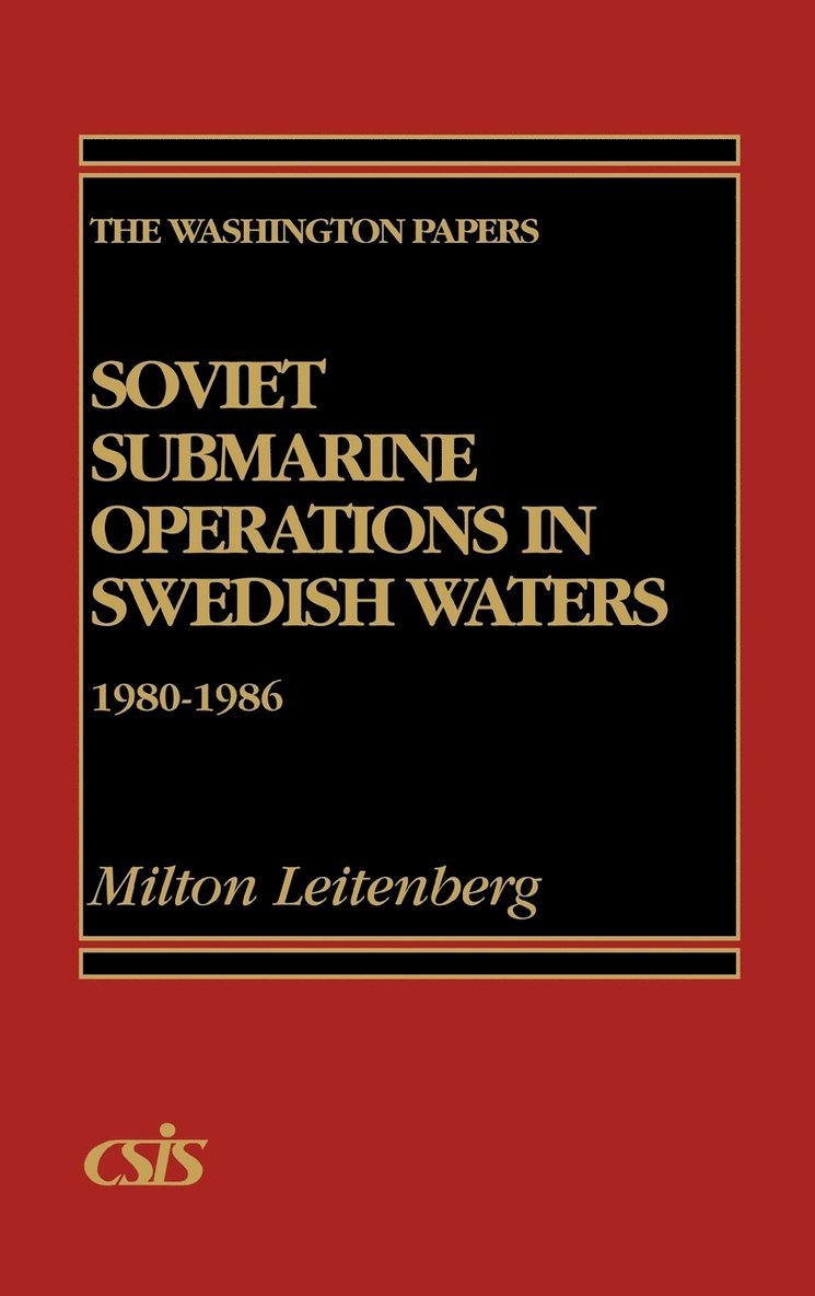 Soviet Submarine Operations in Swedish Waters 1