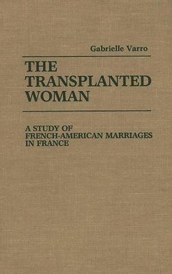 Gabriell Varro - Transplanted Woman, Inbunden