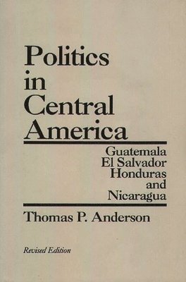 bokomslag Politics in Central America