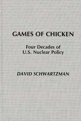David Schwartzman - Games of Chicken, Inbunden
