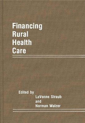 bokomslag Financing Rural Health Care