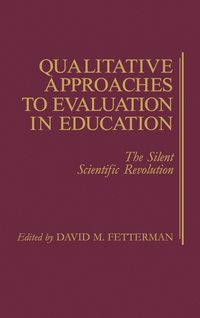 bokomslag Qualitative Approaches to Evaluation in Education