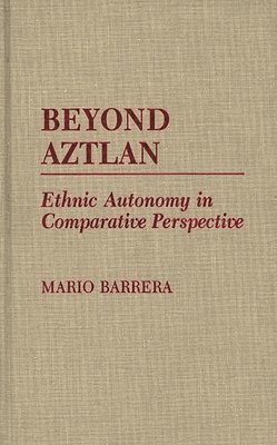 Beyond Aztlan