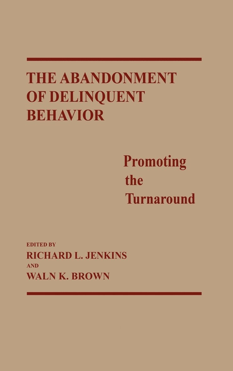 The Abandonment of Delinquent Behavior 1