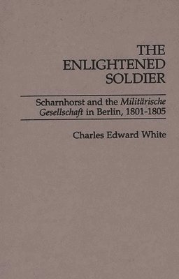 Charles E. White, Charles White - Enlightened Soldier, Inbunden