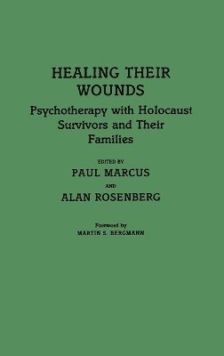 Paul Marcus, Alan Rosenberg - Healing Their Wounds, Inbunden