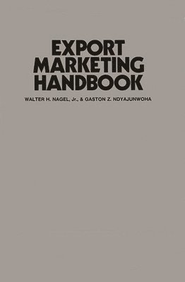 Walter Nagel, Gaston Ndyajunwoha - Export Marketing Handbook, Inbunden