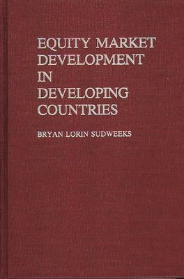 Equity Market Development in Developing Countries 1