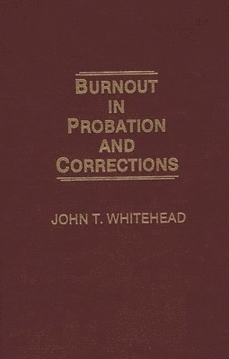 Burnout in Probation and Corrections 1