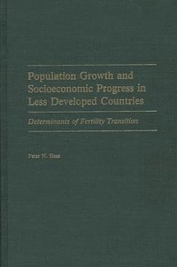 bokomslag Population Growth and Socioeconomic Progress in Less Developed Countries