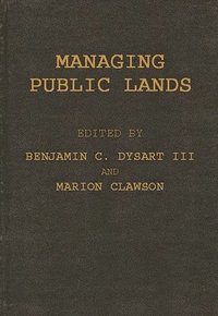 bokomslag Managing Public Lands in the Public Interest