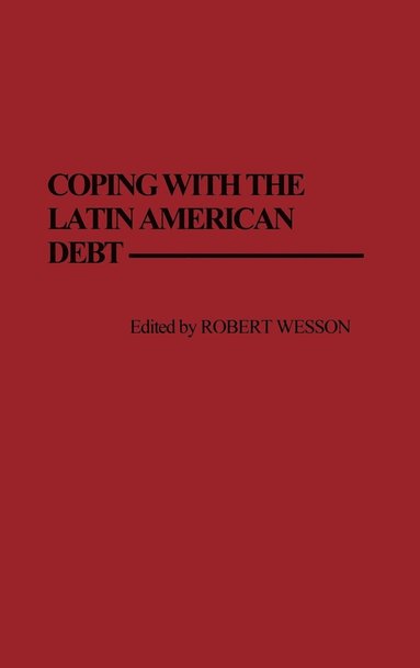 bokomslag Coping with the Latin American Debt