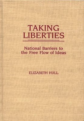 Elizabet Hull, Elizabeth Hull - Taking Liberties, Inbunden