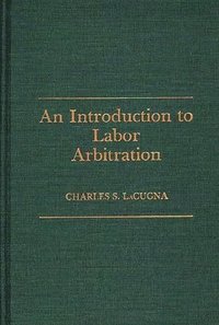 bokomslag An Introduction to Labor Arbitration