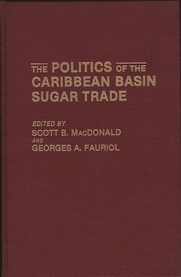 The Politics of the Caribbean Basin Sugar Trade 1