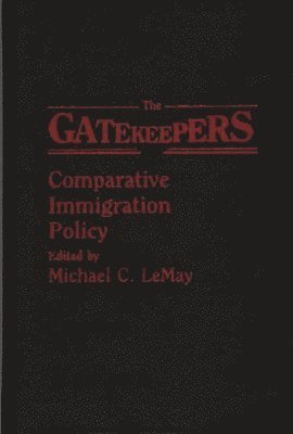 Michael C. LeMay - Gatekeepers, Inbunden