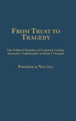 Lindsay Nolting - From Trust to Tragedy, Inbunden