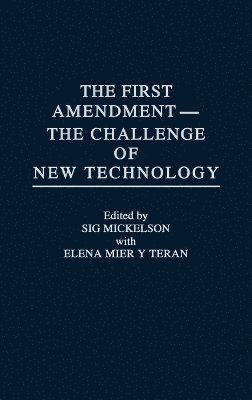 First Amendment--The Challenge of New Technology