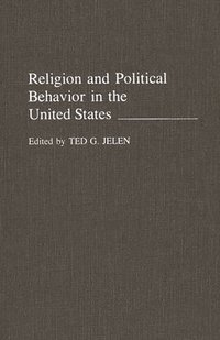 bokomslag Religion and Political Behavior in the United States