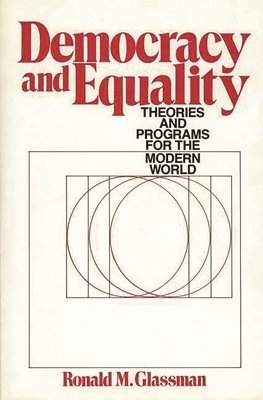 Ronald Glassman - Democracy and Equality, Inbunden