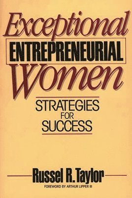 Russel R. Taylor - Exceptional Entrepreneurial Women, Häftad