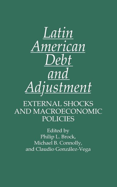 bokomslag Latin American Debt and Adjustment