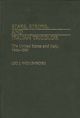 Leo J. Wollemborg - Stars, Stripes, and Italian Tricolor, Inbunden