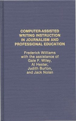 bokomslag Computer Assisted Writing Instruction in Journalism and Professional Education