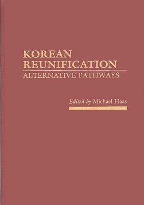 Michael Haas, Michael Haas - Korean Reunification, Inbunden