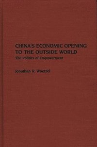 bokomslag China's Economic Opening to the Outside World