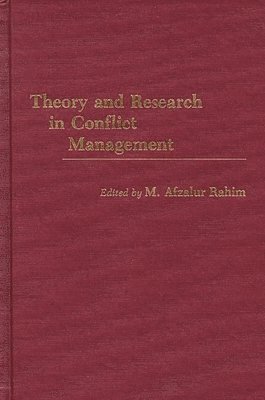 M. Afzalur Rahim, M. Afzalur Rahim - Theory and Research in Conflict Management, Inbunden