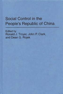 Social Control in the People's Republic of China 1