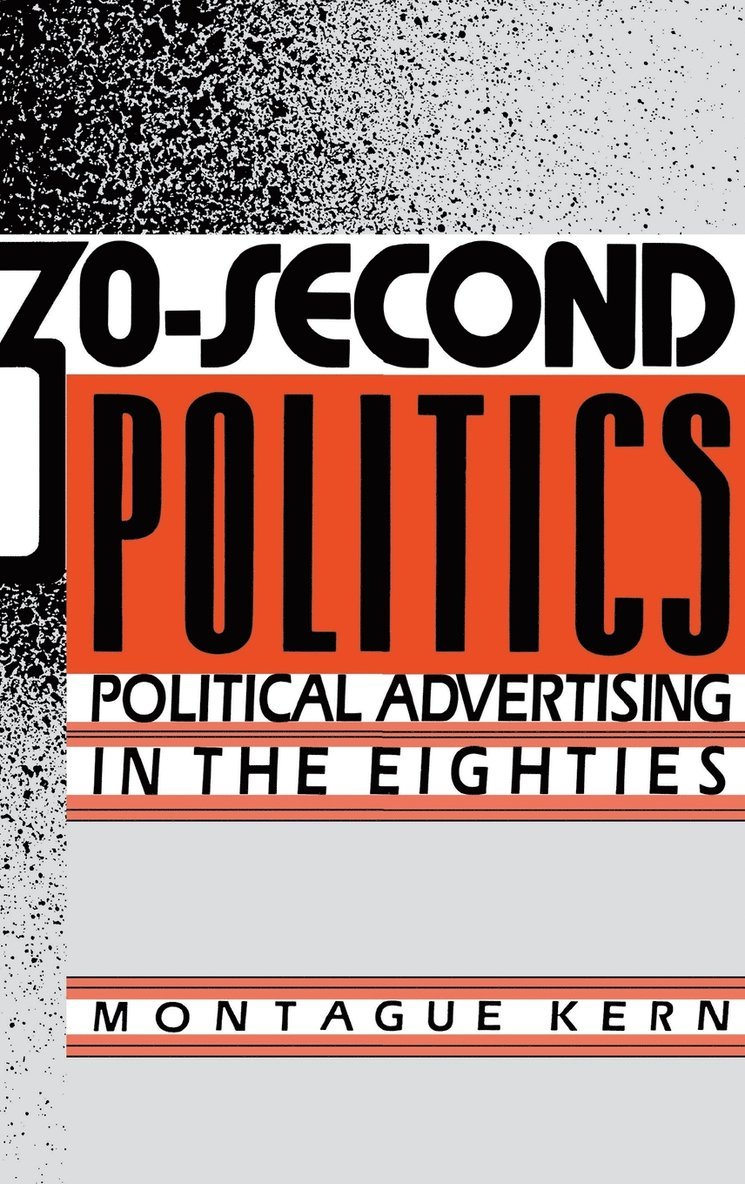 Montague Kern - 30-Second Politics, Inbunden