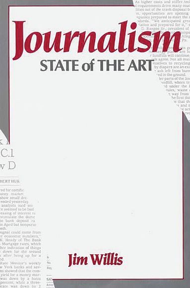 Jim Willis - Journalism, Häftad