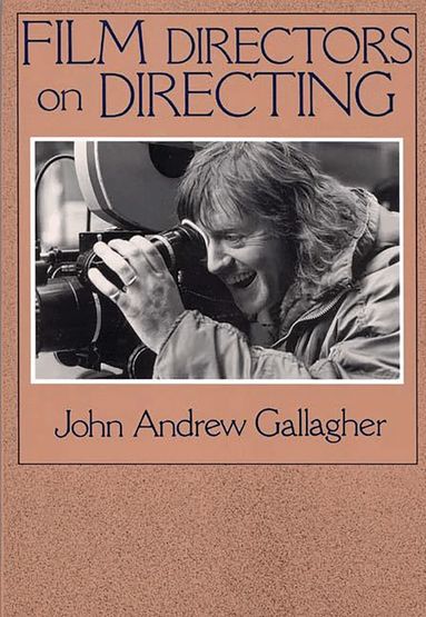 John A. Gallagher - Film Directors on Directing, Häftad