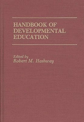 Robert M. Hashway, Robert M. Hashway - Handbook of Developmental Education, Inbunden