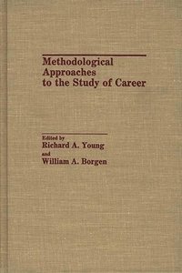 bokomslag Methodological Approaches to the Study of Career